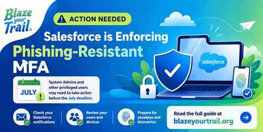 Urgent Action Required before July 1: Salesforce's new MFA rules