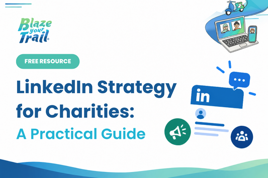 LinkedIn Strategy for Charities: A Practical Guide