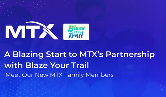 A Blazing Start to MTX’s Partnership with Blaze Your Trail