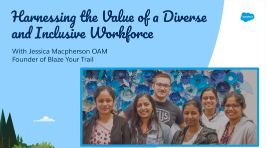 Harnessing the Value of a Diverse and Inclusive Workforce